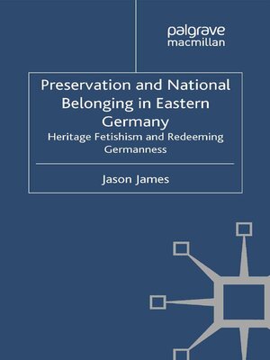 cover image of Preservation and National Belonging in Eastern Germany